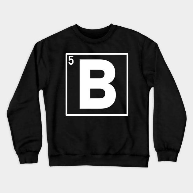 Boron Square Periodic Table Crewneck Sweatshirt by Cool Duck's Tees